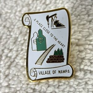 5/$35 Vintage Village Of Nampa A Place Close To The Heart Enamel Souvenir Pin